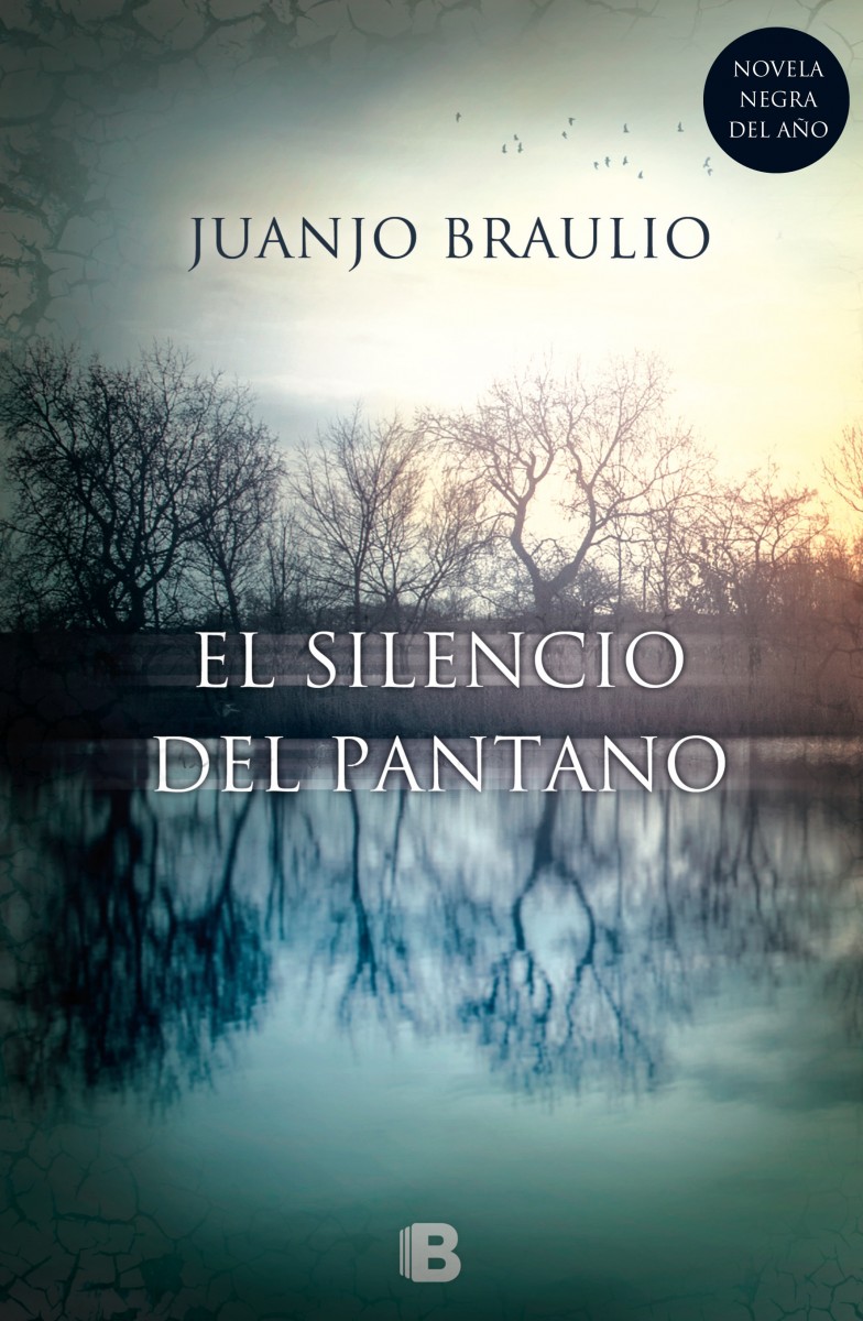 El silencio del pantano de Juanjo Braulio