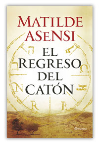 El regreso del Catón - Matilde Asensi