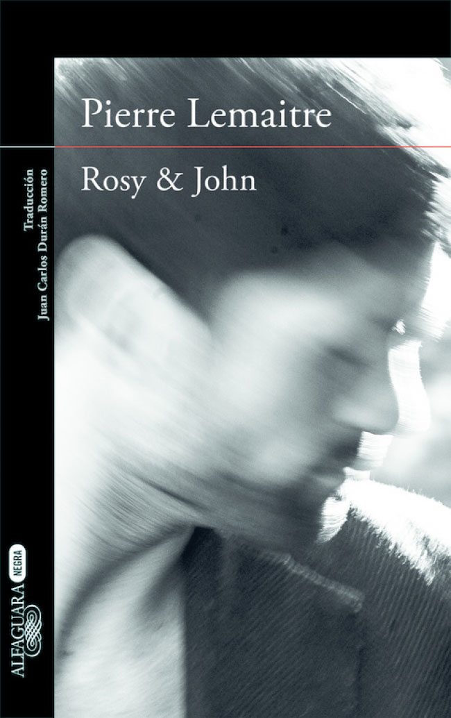 Rosy & John, de Pierre Lemaitre