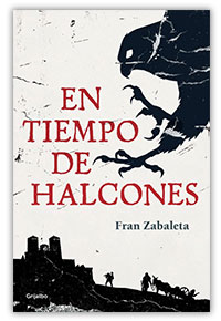 En tiempo de halcones, de Fran Zabaleta