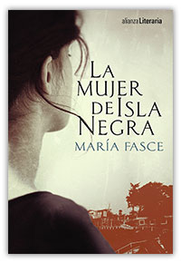 La mujer de Isla Negra, de María Fasce