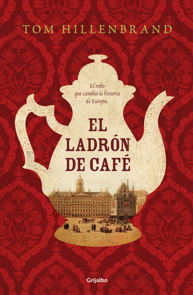 El ladrón de café, de Tom Hillenbrand