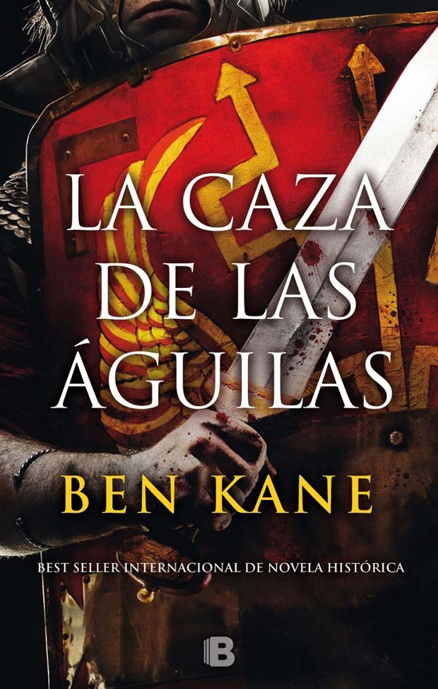 La caza de las águilas. Trilogía de las Águilas II, de Ben Kane