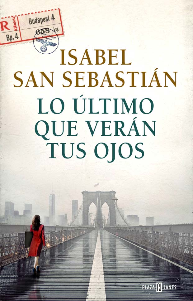 Lo último que verán tus ojos, de Isabel San Sebastian