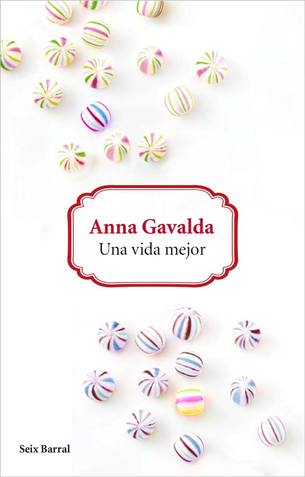 Una vida mejor, de Anna Gavalda