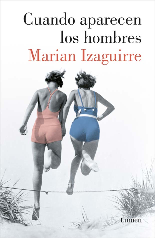 Cuando aparecen los hombres, de Marian Izaguirre