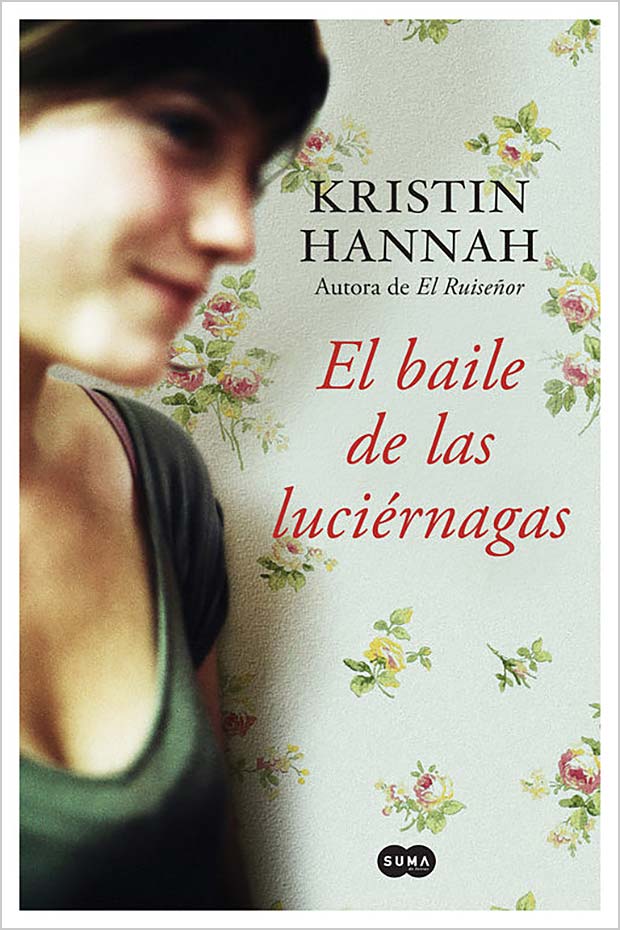 El baile de las luciérnagas, de Kristin Hannah