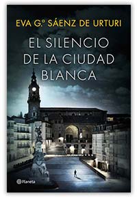 El silencio de la ciudad blanca, de Eva García Saenz de Urturi