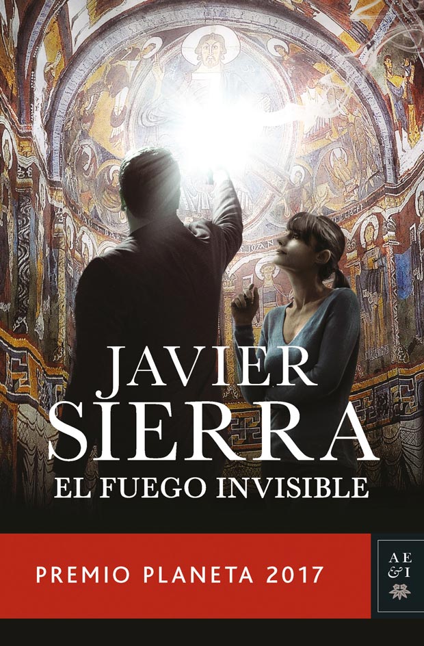 El fuego invisible, de Javier Sierra