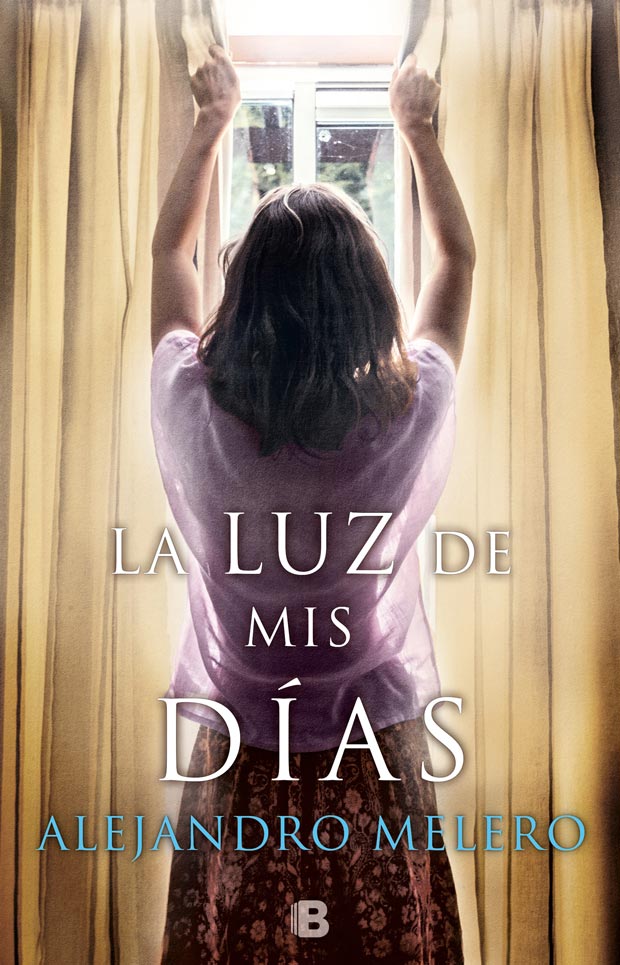 La luz de mis días, de Alejandro Melero