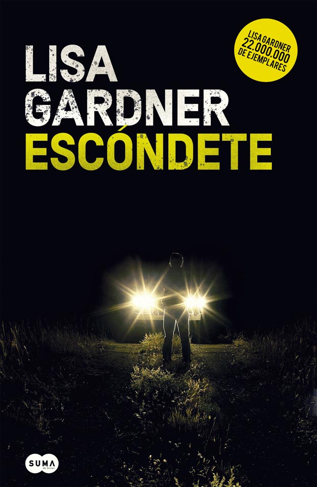 Escóndete (Detective Warren 1), de Lisa Gardner