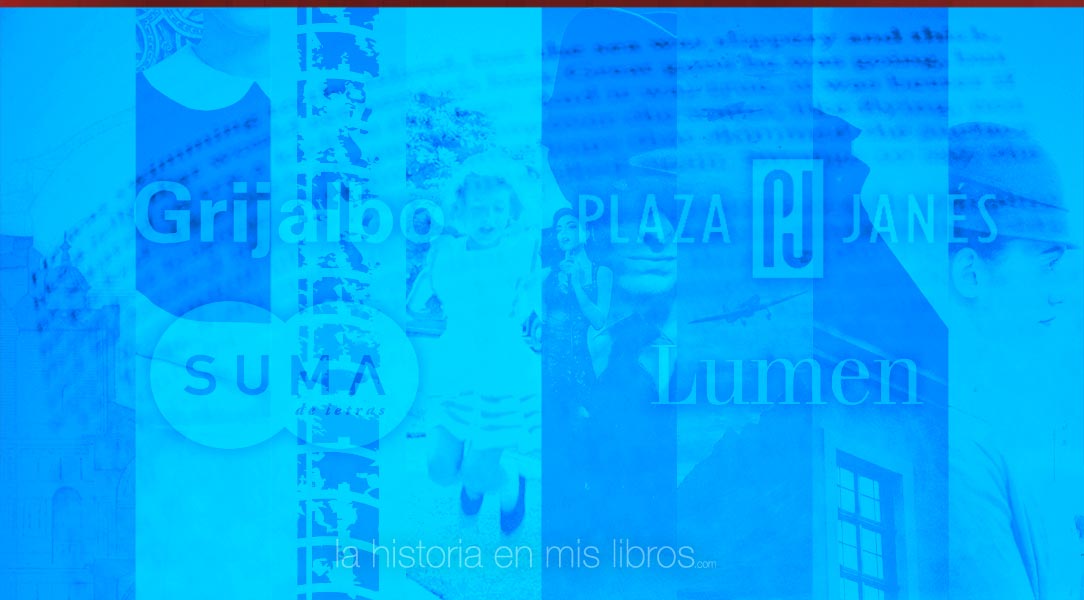 Novedades Editoriales. Enero 2019. Grijalbo, Lumen, Plaza & Janés y Suma de letras