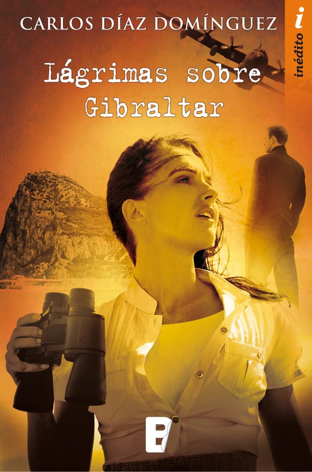 Lágrimas sobre Gibraltar, de Carlos Díaz Domínguez
