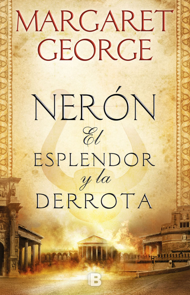 Nerón: El esplendor y la derrota, de Margaret George