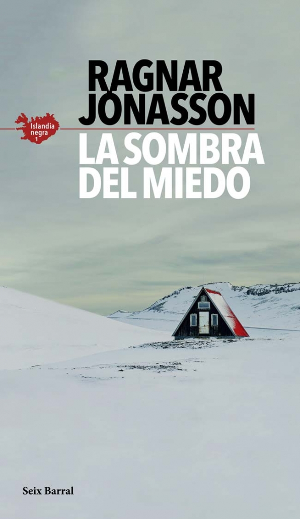 La sombra del miedo (Serie Islandia Negra 1), de Ragnar Jónasson