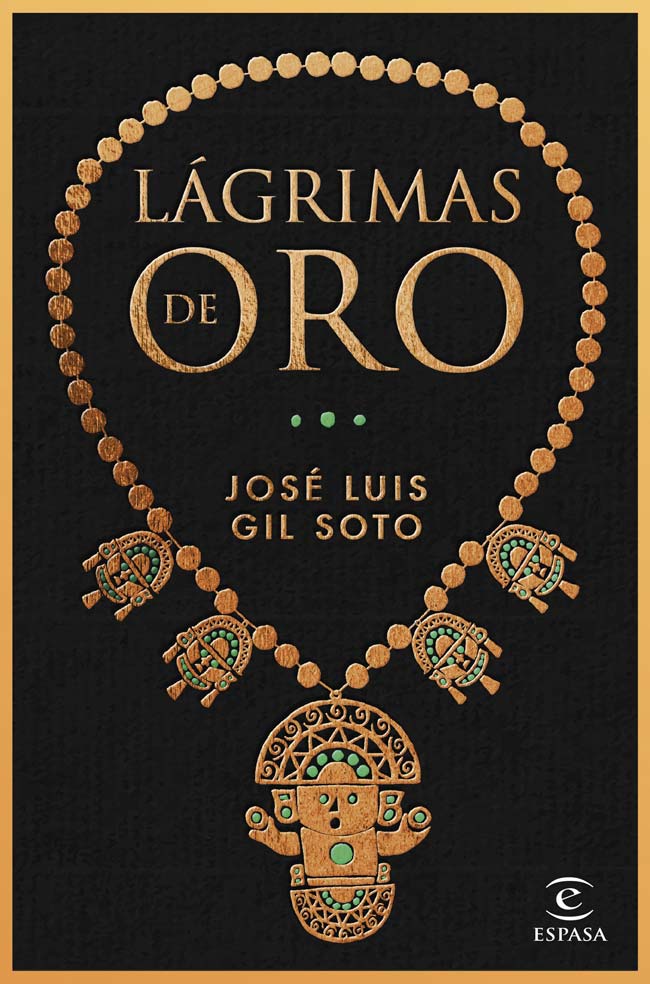 Lágrimas de oro, de José Luis Gil Soto