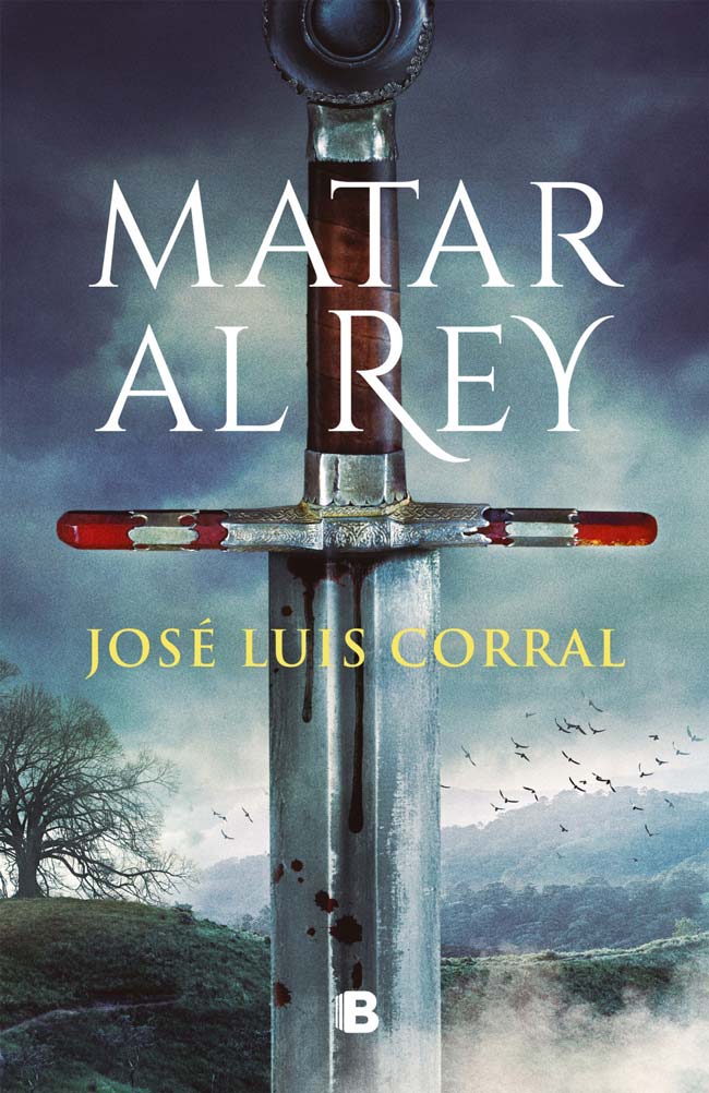 Matar al rey, de José Luis Corral