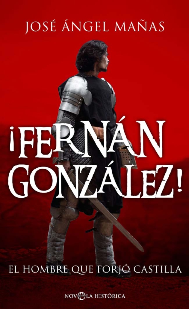 ¡Fernán González!, de José Ángel Mañas