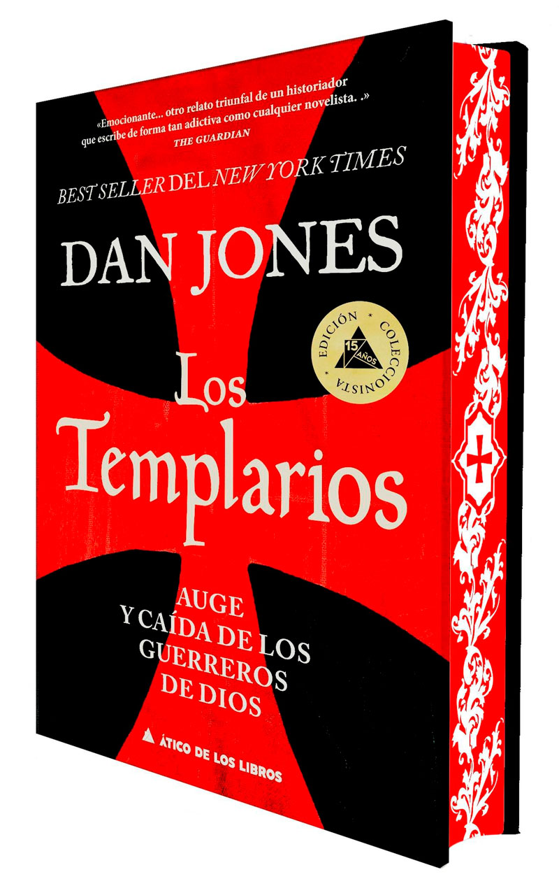 Los templarios. Auge y caída de los guerreros de Dios, de Dan Jones