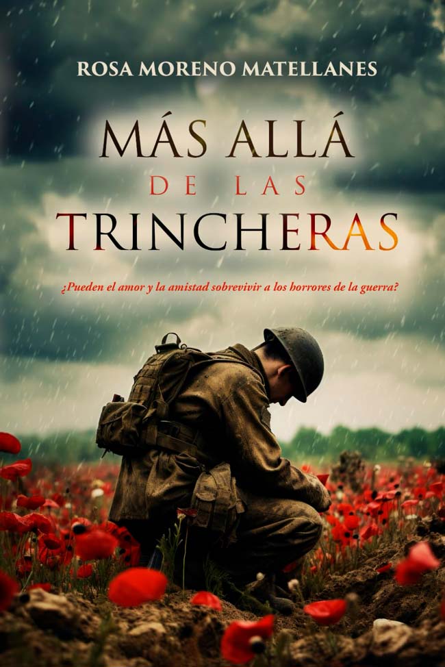 Más allá de las trincheras (Hijos del conflicto 1), de Rosa Moreno Matellanes