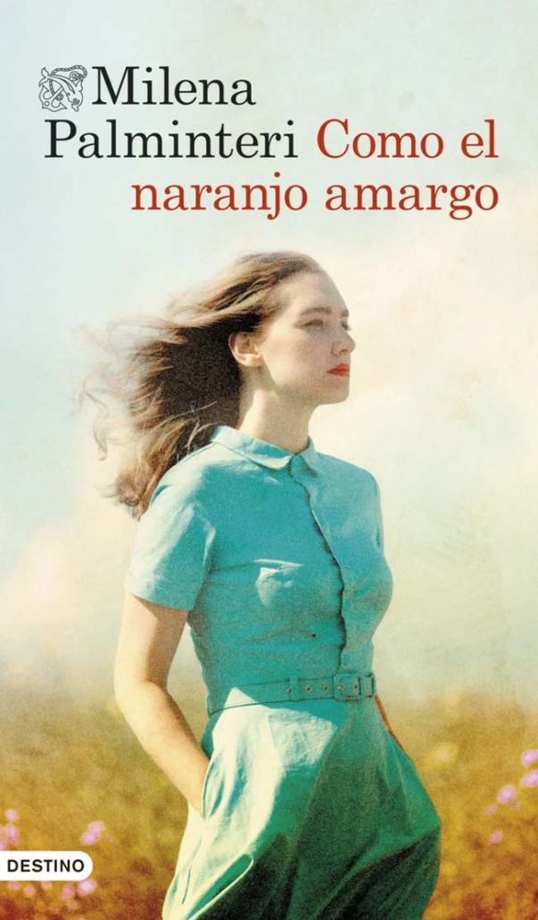 Como el naranjo amargo, de Milena Palminteri