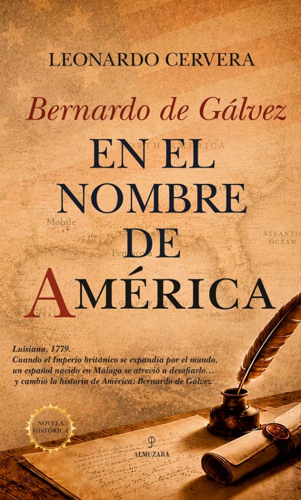 Bernardo de Gálvez. En el nombre de América, de Leonardo Cervera