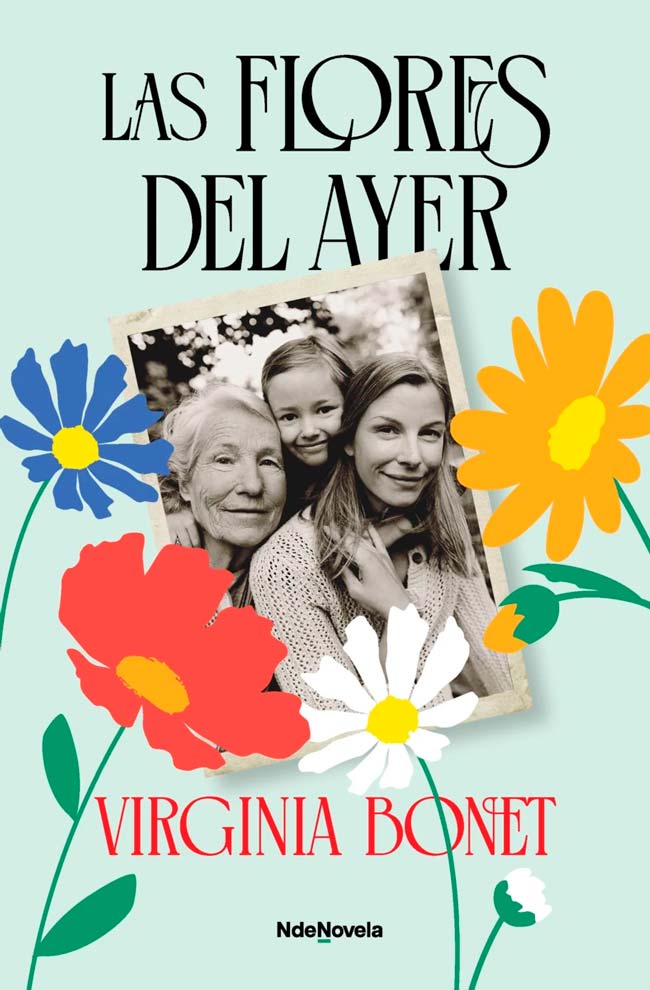 Las flores del ayer, de Virginia Bonet