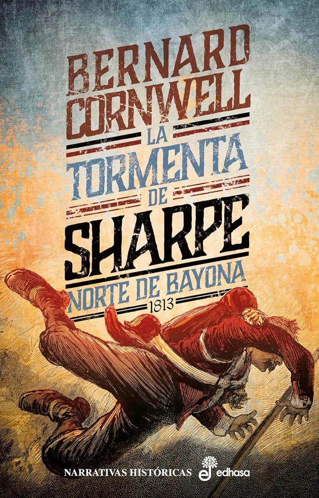La tormenta de Sharpe. Norte de Bayona, de Bernard Cornwell