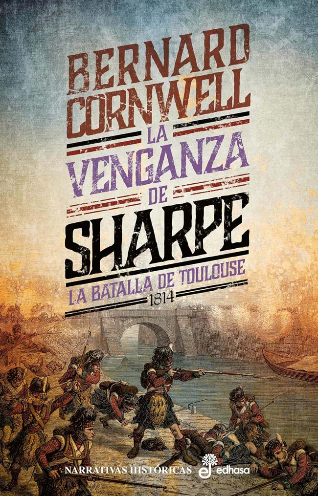 La venganza de Sharpe. La batalla de Toulouse, de Bernard Cornwell