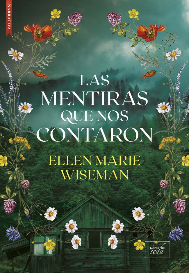 Las mentiras que nos contaron, de Ellen Marie Wiseman