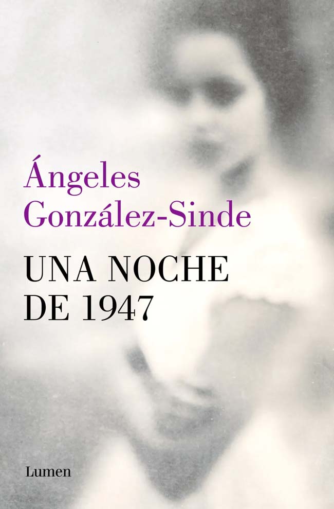 Una noche de 1947, de Ángeles González Sinde