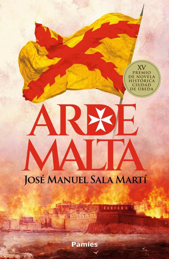 Arde Malta, de José Manuel Sala Martí